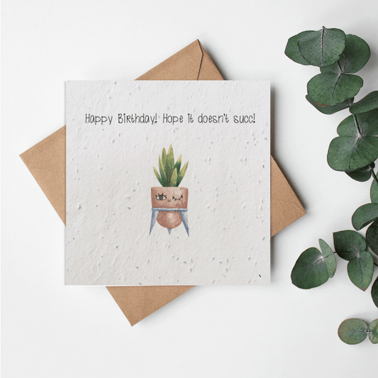 Plant Puns - Birthday doesn´t succ!